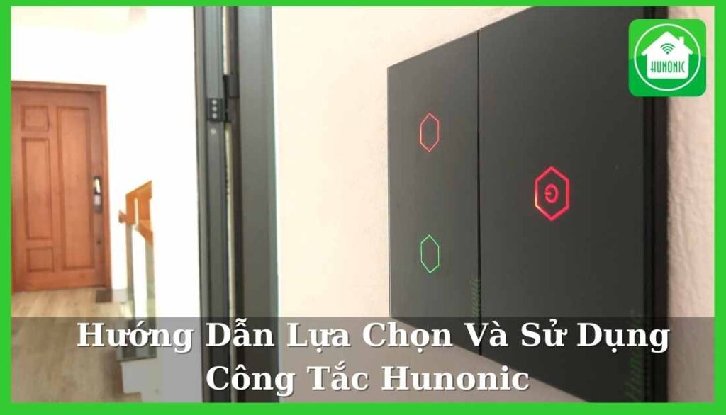 Công tắc điện thông minh: Sự lựa chọn hoàn hảo cho nhà thông minh