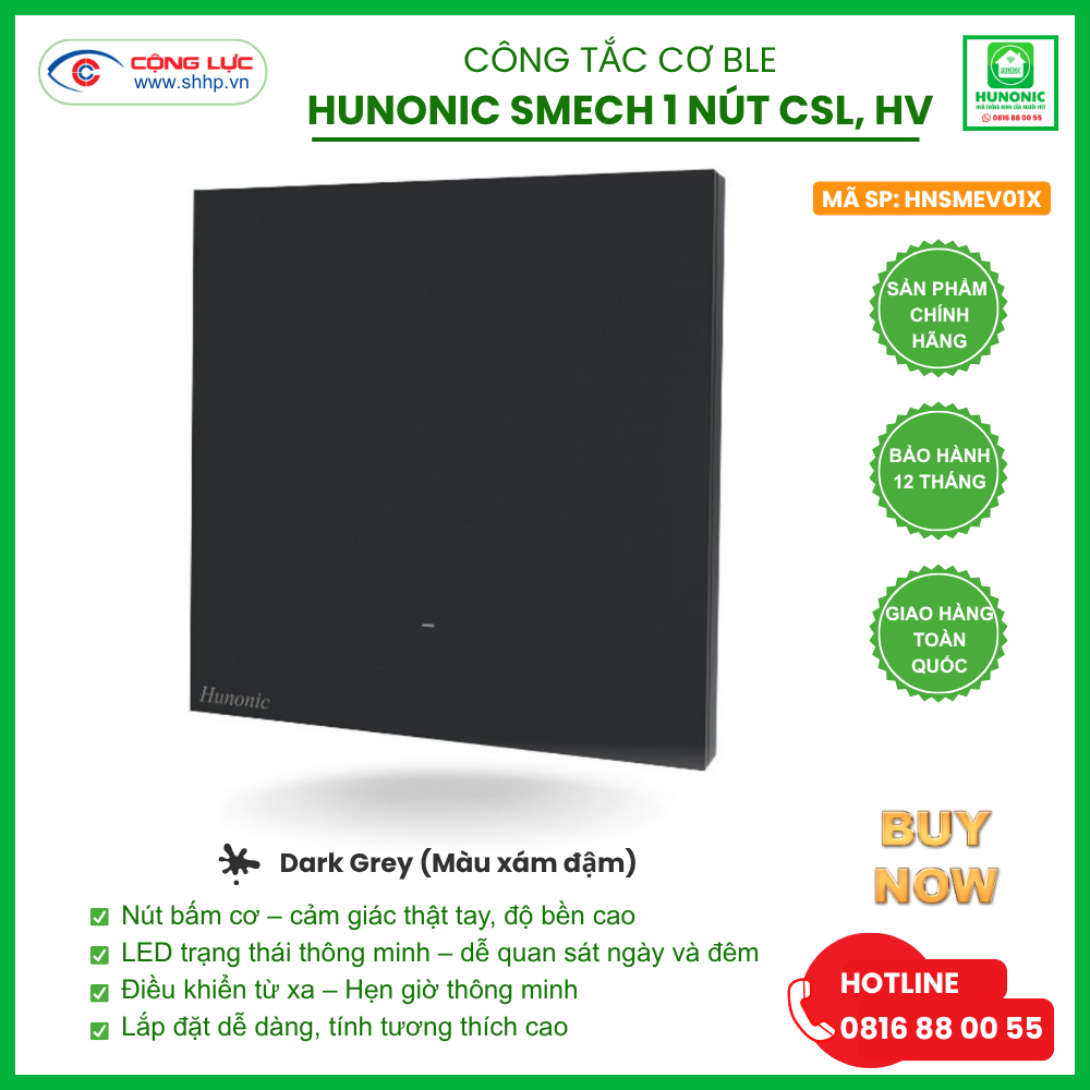 Công tắc Cơ BLE Hunonic Smech 1 Nút CSL, HV, màu Xám