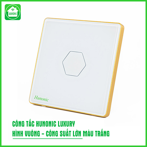Công tắc Hunonic Luxury hình vuông CSL màu trắng