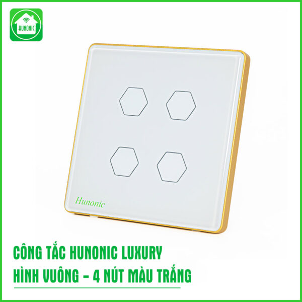 Công tắc Hunonic Luxury 4 nút hình vuông màu trắng